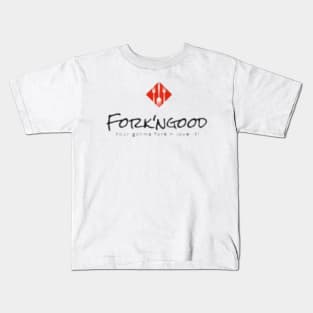 Fork'ngood teeshirt Kids T-Shirt